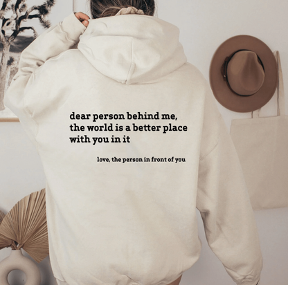 Dear Person Behind Me (Unisex Hoodie) 